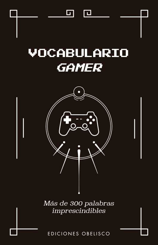 Vocabulario Gamer, de YAZAR | portada del libro