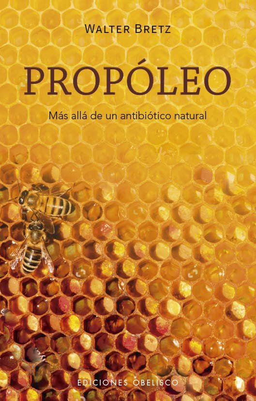 PROPOLEO, de BRETZ, WALTER ANTONIO | portada del libro