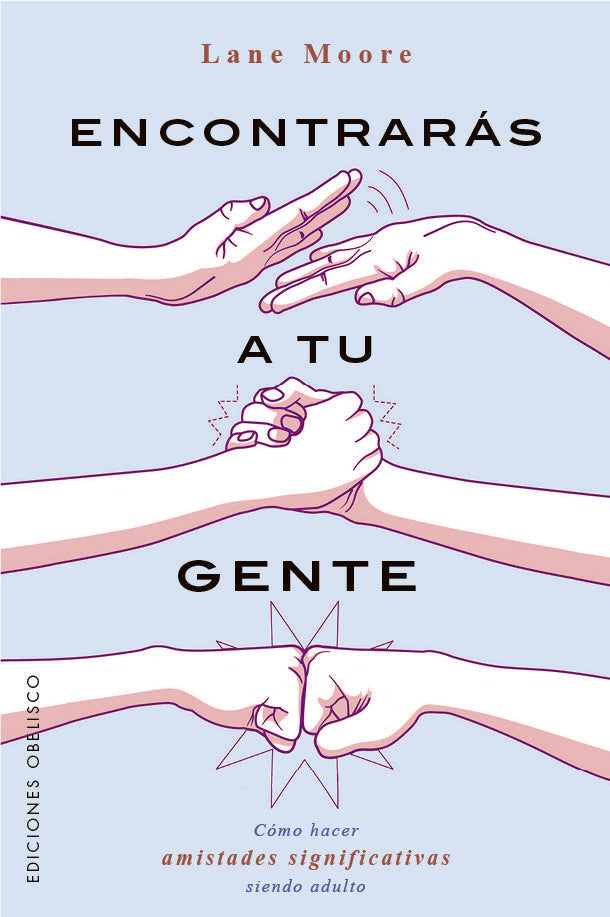 ENCONTRARAS A TU GENTE, de MOORE, LANE | portada del libro