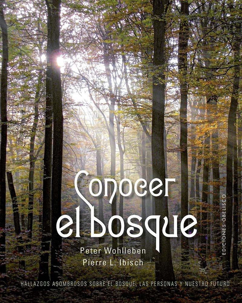 CONOCER EL BOSQUE, de WOHLLEBEN, PETER | portada del libro