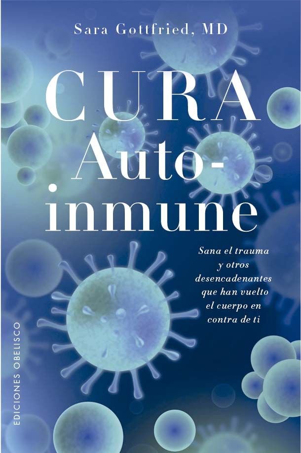 Cura autoinmune, de GOTTFRIED, SARA | portada del libro