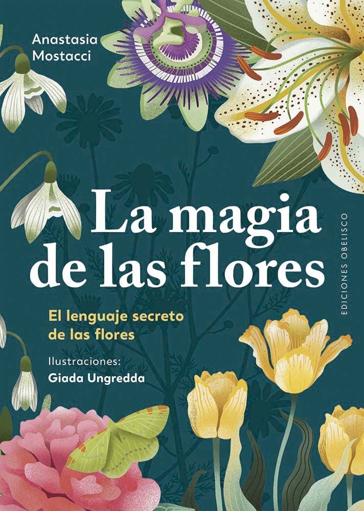 LA MAGIA DE LAS FLORES, de MOSTACCI, ANASTASIA | portada del libro