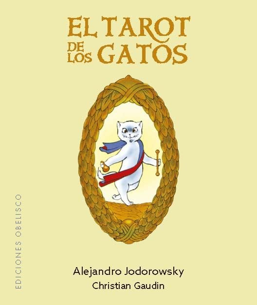TAROT DE LOS GATOS, EL, de JODOROWSKY, ALEJANDRO | portada del libro
