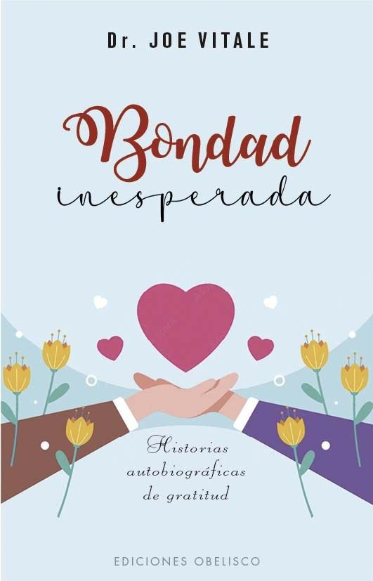BONDAD INESPERADA, de VITALE, JOE | portada del libro