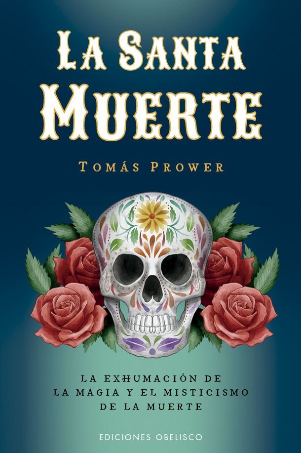 SANTA MUERTE, LA, de PROWER, TOMAS | portada del libro
