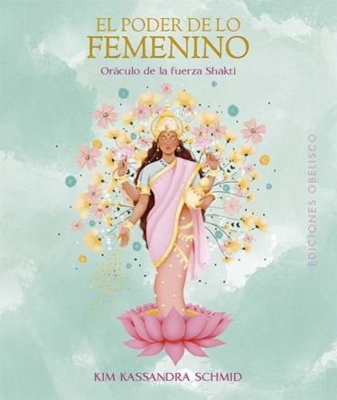 El poder de lo femenino cartas, de KASSANDRA SCHMID, KIM | portada del libro