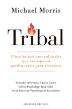 TRIBAL, de MICHAEL MORRIS | portada del libro
