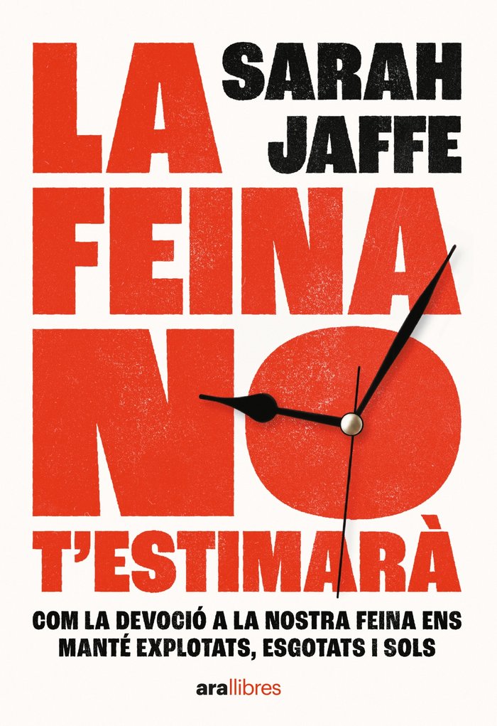 LA FEINA NO T'ESTIMARA, de JAFFE, SARAH | portada del libro