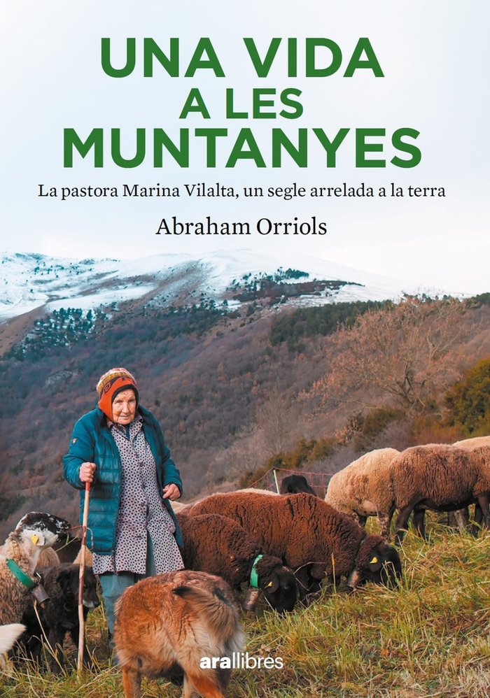 UNA VIDA A LES MUNTANYES, de ORRIOLS GARCIA, ABRAHAM | portada del libro