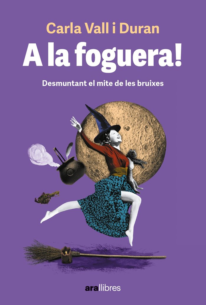 A LA FOGUERA!, de VALL DURAN, CARLA | portada del libro