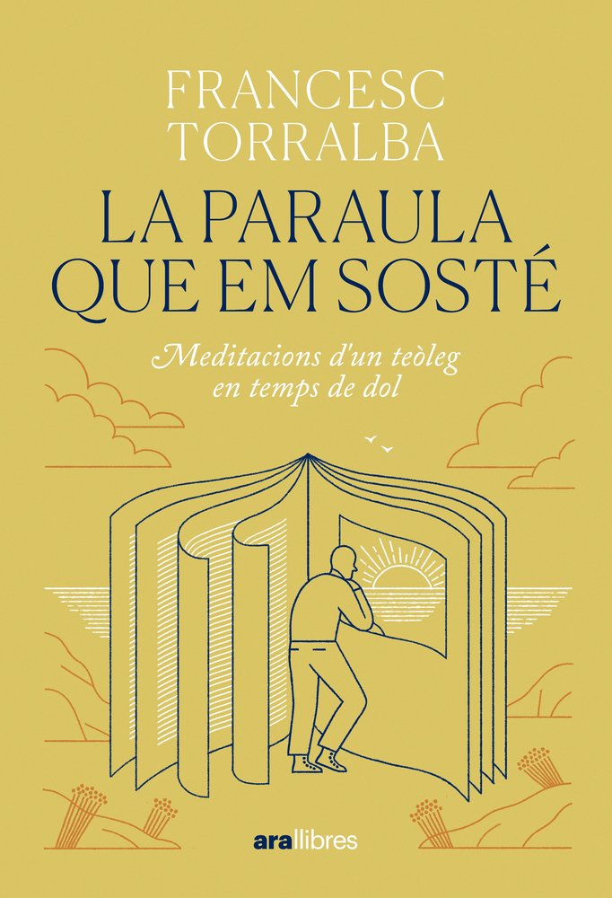 LA PARAULA QUE EM SOSTE, de FRANCESC TORRALBA | portada del libro