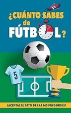 ¿Cuánto sabes de fútbol?, de Fútbol Rocks | portada del libro