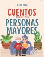 Cuentos divertidos para personas mayores, de FLORA CASAL | portada del libro