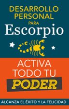 Desarrollo personal para Escorpio. Activa todo tu Poder, de EVE STARS | portada del libro