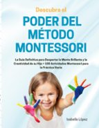Descubra el Poder del Método Montessori, de ISABELLA LOPEZ | portada del libro