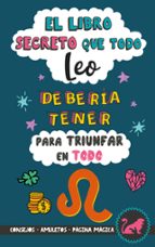 El libro secreto que todo Leo debería tener para triunfar en todo, de EVE STARS | portada del libro