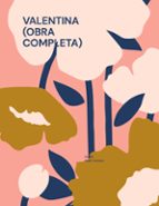 Valentina (Obra completa), de JULIAN JUAN LACASA | portada del libro
