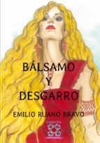 Bálsamo y Desgarro, de EMILIO RUANO BRAVO | portada del libro