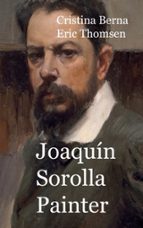 Joaquín Sorolla Painter, de ERIC THOMSENCRISTINA BERNA | portada del libro