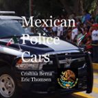 Mexican Police Cars, de CRISTINA BERNA | portada del libro