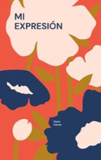 Mi expresión, de MARIA DAMAR | portada del libro
