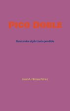 PICO DOBLE, de JOSE A. HOYOS PEREZ | portada del libro
