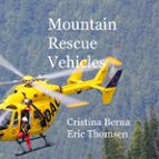 Mountain Rescue Vehicles, de CRISTINA BERNAERIC THOMSEN | portada del libro