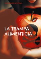 La trampa alimenticia, de JUAN ARENAS | portada del libro