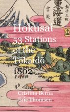 Hokusai 53 Stations of the Tokaido 1802, de CRISTINA BERNA | portada del libro