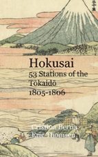Hokusai 53 Stations of the Tokaido 1805-1806, de CRISTINA BERNA | portada del libro