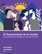 El Renacimiento de la Familia, de KARL MARIA DE MOLINA | portada del libro