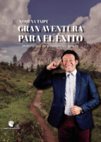 GRAN AVENTURA PARA EL EXITO, de NOMENA TAIPE | portada del libro