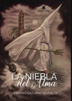 La Niebla del Alma, de HERMINIO CAZURRO REVUELTA | portada del libro