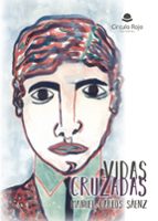 Vidas cruzadas, de MANUEL CARLOS SAENZ | portada del libro