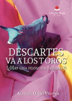 Descartes va a los toros (¿Hay una filosofía taurina?), de ALFREDO OTERO VILLORIA | portada del libro