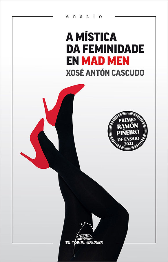 A MISTICA DA FEMINIDADE EN MAD MEN, de CASCUDO, XOSE ANTON | portada del libro