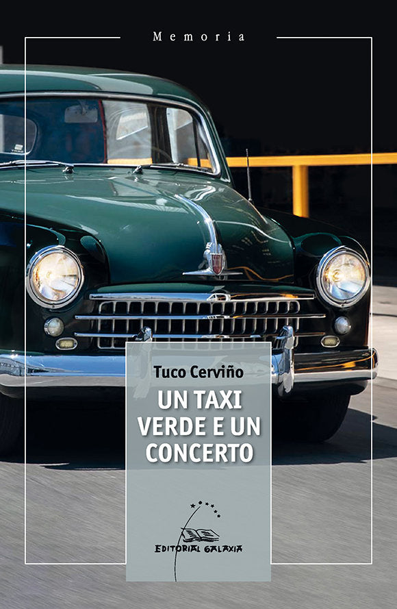 (G).TAXI VERDE E UN CONCERTO, UN.(MEMORIA), de CERVIÑO, TUCO | portada del libro