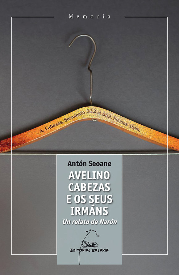 AVELINO CABEZAS E OS SEUS IRMANS UN RELATO DE NARON, de SEOANE, ANTON | portada del libro