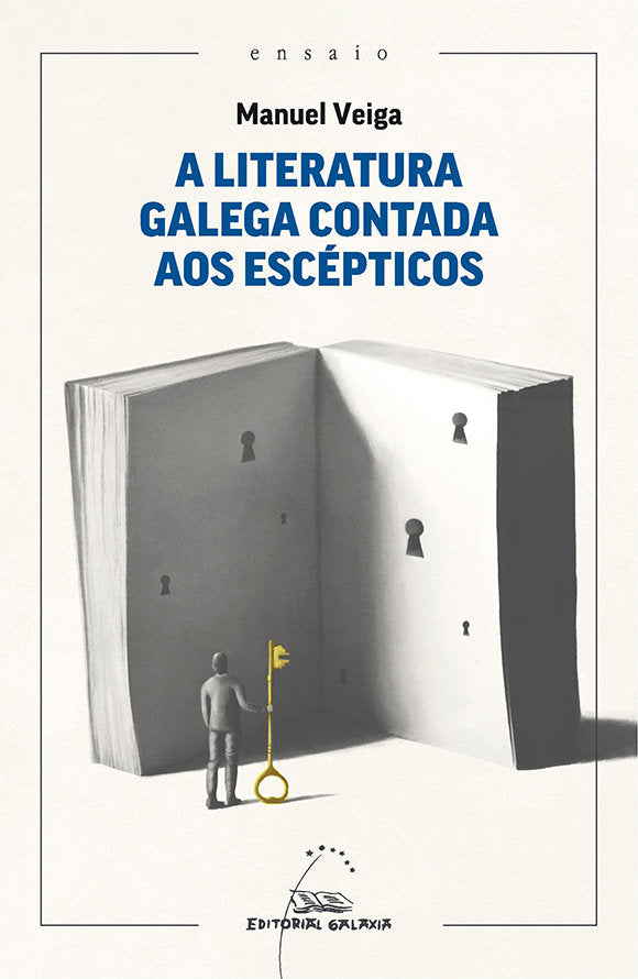 A LITERATURA GALEGA CONTADA AOS ESCEPTICOS, de VEIGA, MANUEL | portada del libro