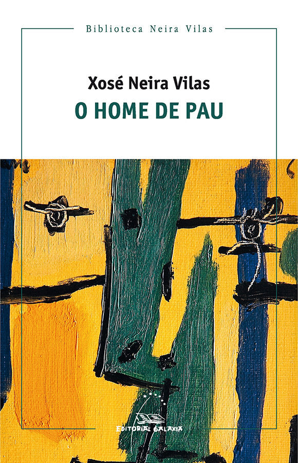 O home de pau, de NEIRA VILAS, XOSE | portada del libro