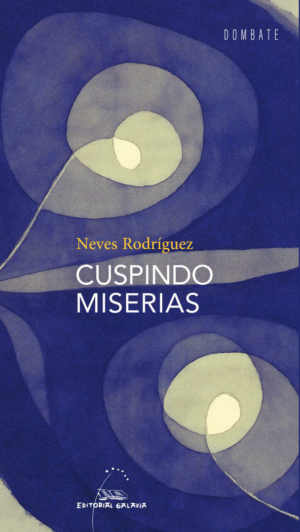 Cuspindo miserias, de RODRIGUEZ, NEVES | portada del libro