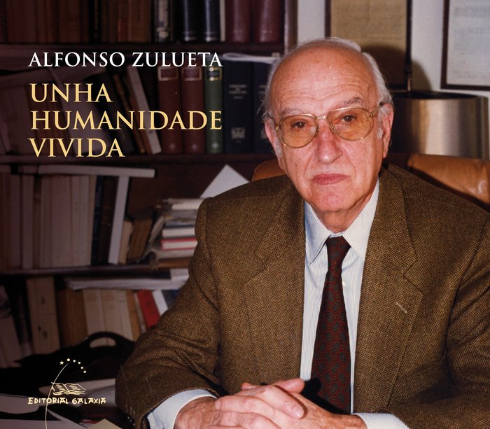 UNHA HUMANIDADE VIVIDA, de ZULUETA, ALFONSO | portada del libro