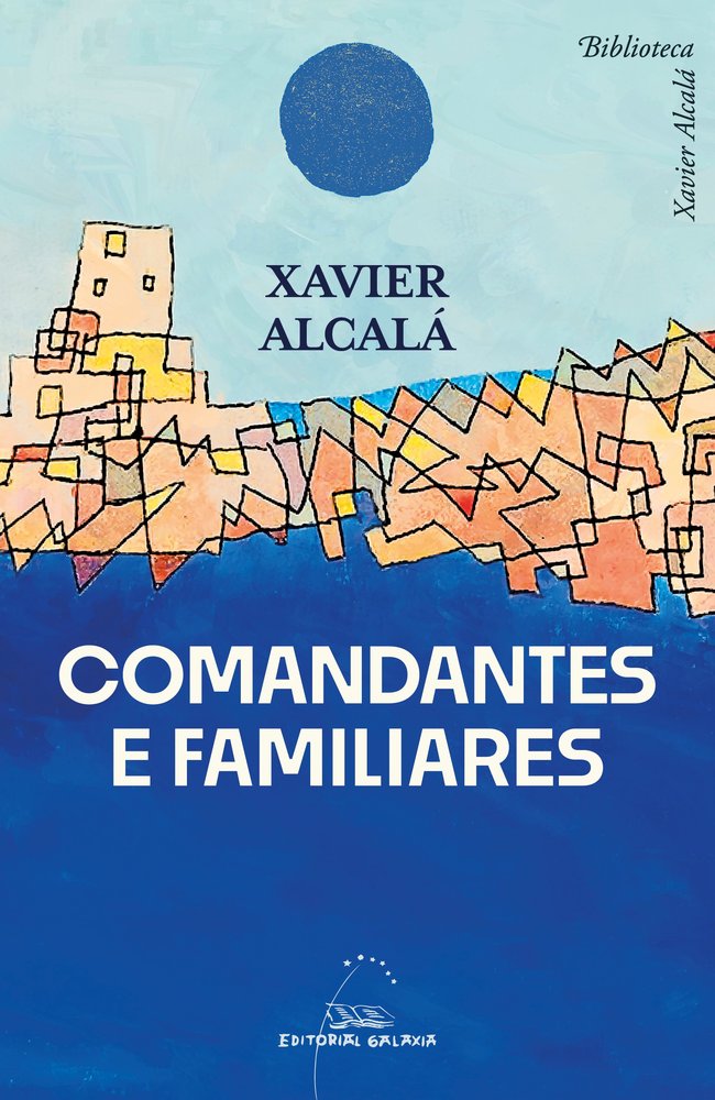 (G).COMANDANTES E FAMILIARES.(BIBLIOTECA XAVIER ALCALA), de ALCALA, XAVIER | portada del libro