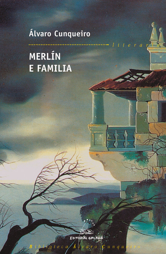 (G).1.MERLIN E FAMILIA.(LITERARIA BIBL.ALVARO CUNQUEIRO), de CUNQUEIRO, ALVARO | portada del libro
