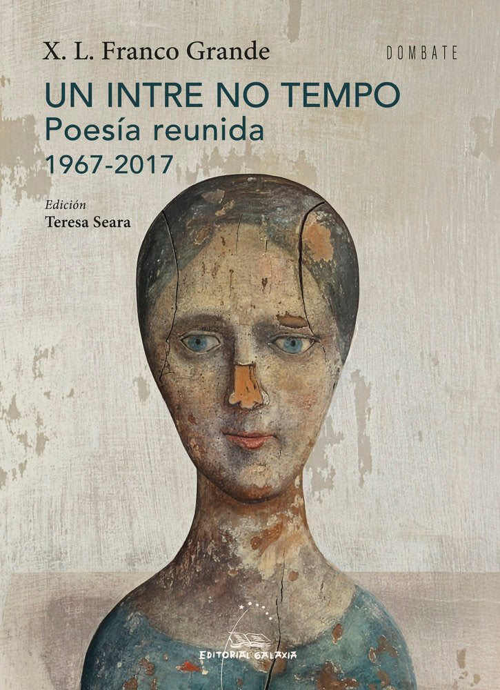 (G).INTRE NO TEMPO:POESIA REUNIDA 1967-2017.(DOMBATE), de FRANCO GRAND, X.L. | portada del libro