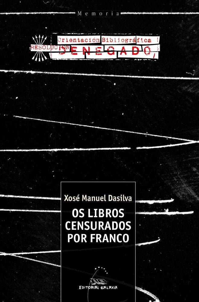OS LIBROS CENSURADOS POR FRANCO, de XOSE MANUEL DASILVA | portada del libro