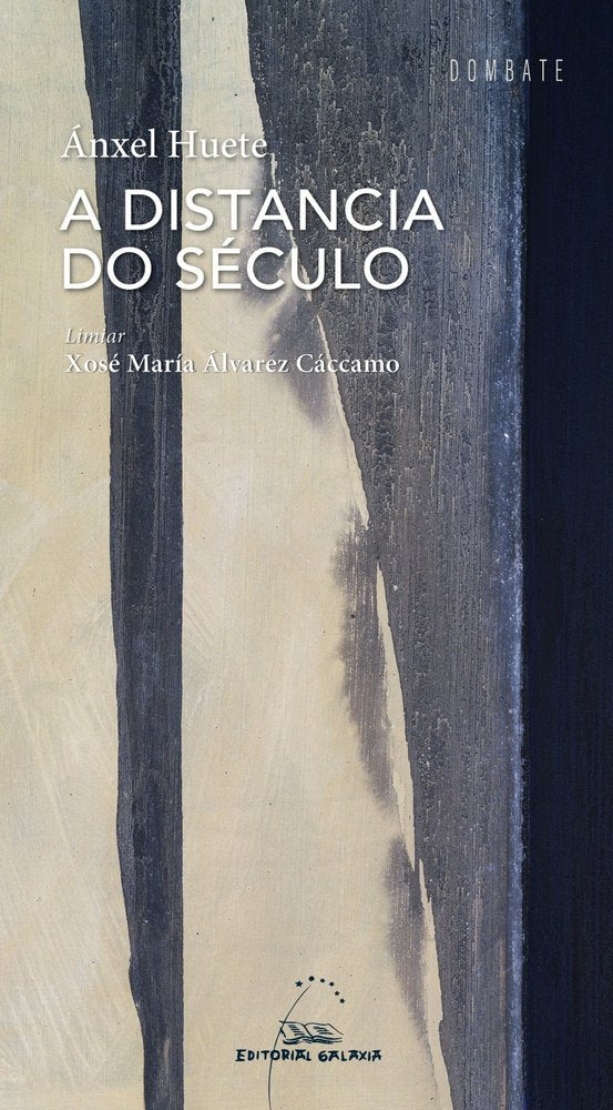 A DISTANCIA DO SECULO, de ANXEL HUETE | portada del libro