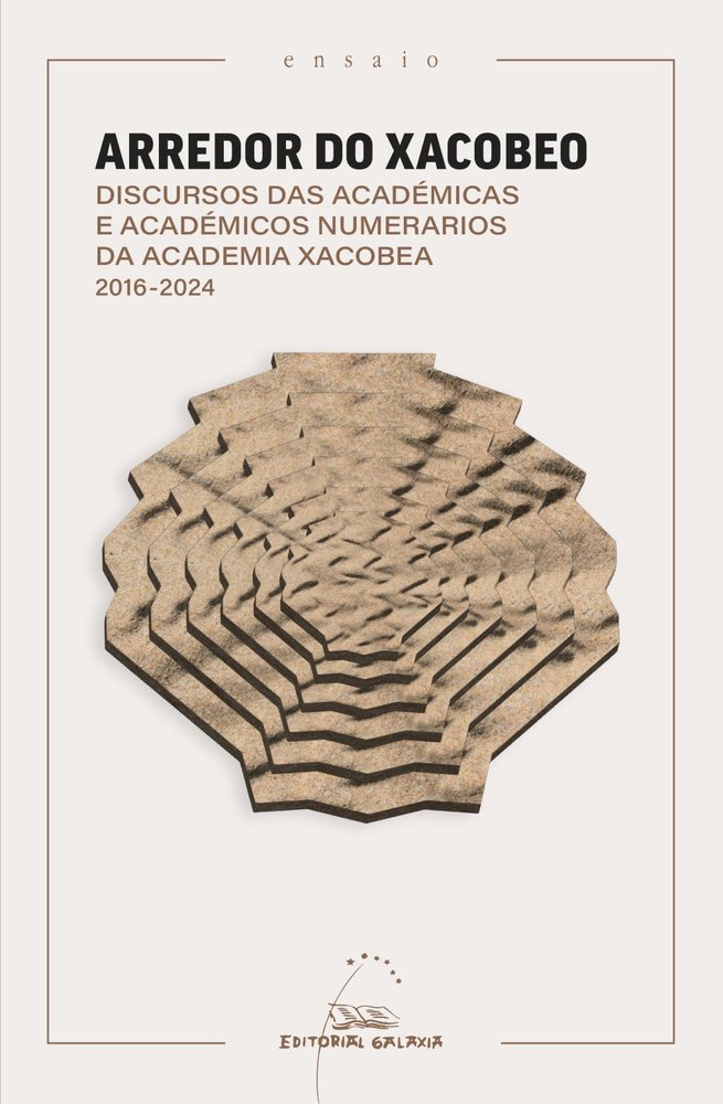 ARREDOR DO XACOBEO. DISCURSOS DAS ACADEMICAS E ACADEMICOS NUMERARIOS DA ACADEMIA, de AA.VV. | portada del libro