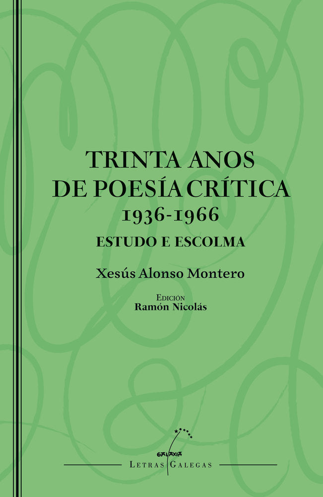 TRINTA ANOS DE POESIA CRITICA 1936-1966. ESTUDO E, de XESUS ALONSO MONTERO | portada del libro