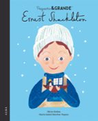 PEQUEÑO Y GRANDE ERNEST SHACKLETON, de María Isabel Sánchez Vegara | portada del libro